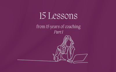 Lessons I Learned From 15 Years of Coaching: Part 1