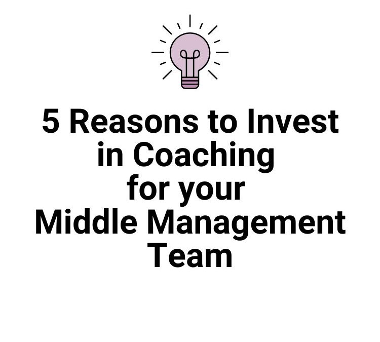 Coaching Middle Managers